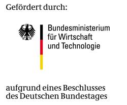 Gefördert durch das Bundesministerium für Wirtschaft und Technologie aufgrund eines Beschlusses des Deutschen Bundestages